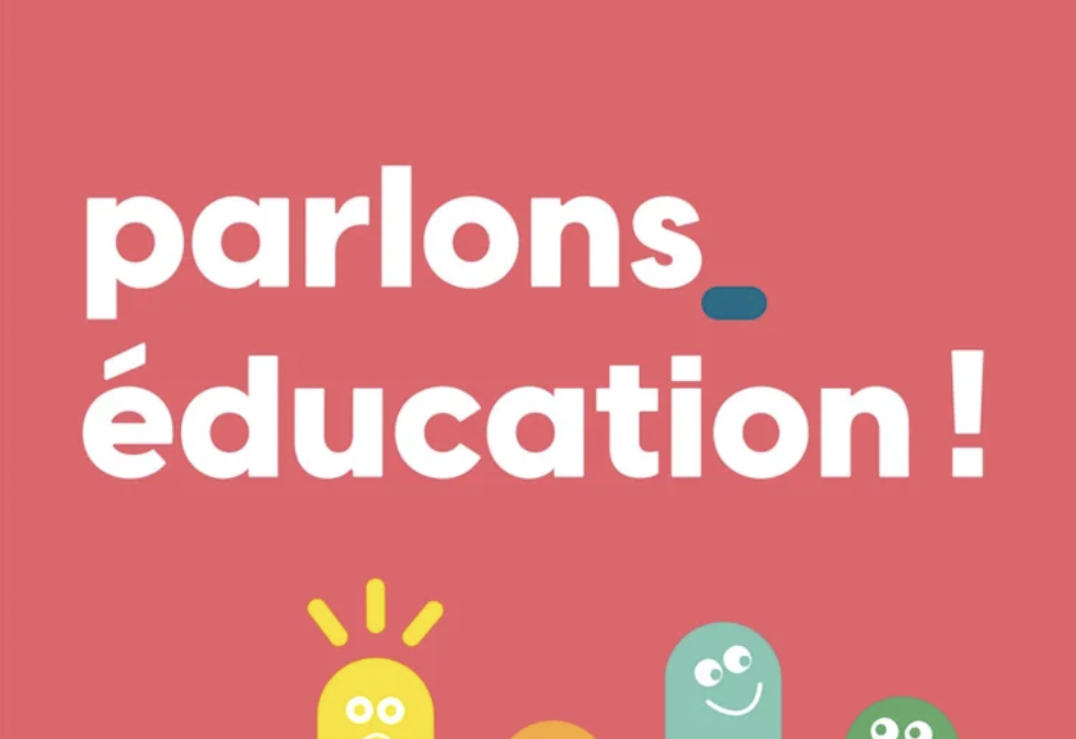 Parlons éducation !